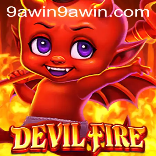 The Thrilling World of DevilFire: Unveiling the Mysteries of 9A WIN