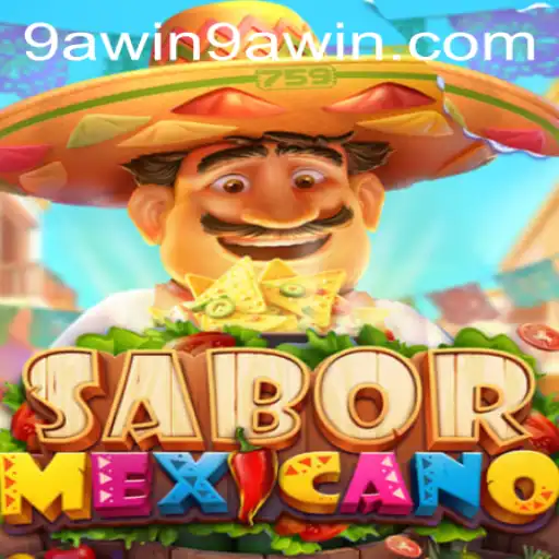 Discover the Exciting World of SaborMexicano: Your Guide to the 9A WIN Experience