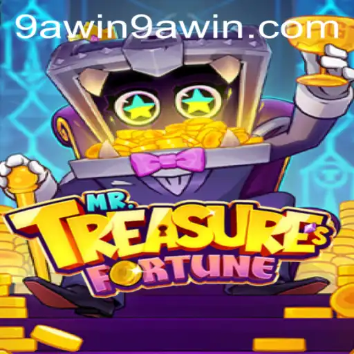 Discover the Exciting World of MrTreasuresFortune with 9A WIN