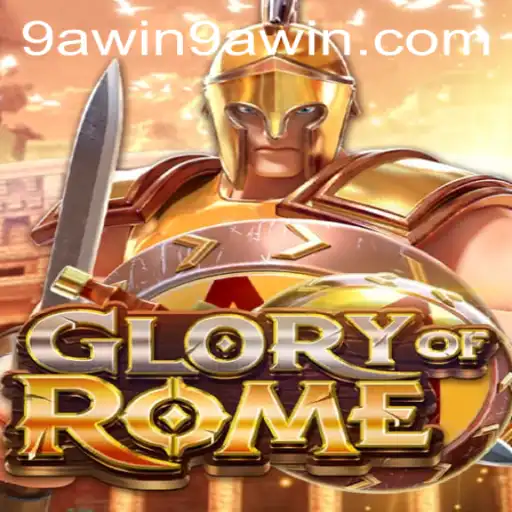 Master the Strategy of GloryofRome with the Competitive Edge of 9A WIN