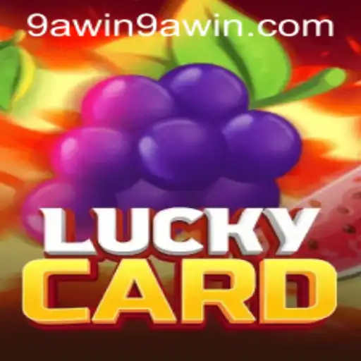 Discover the Thrills of LuckyCard with the 9A WIN Strategy